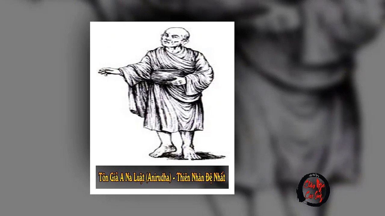 Tôn Giả A Na Luật - ANIRUDHA (Thiên Nhãn Đệ Nhất) | Thư Viện Gia Đình Phật Tử - Châm Ngôn Cuộc Sống Hay