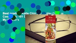 Best product  Katie Chin's Everyday Chinese Cookbook: 101 Delicious Recipes from My Mother's