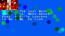 Review  The Just Bento Cookbook 2: Make-Ahead, Easy, Healthy Lunches to Go - Makiko Itoh