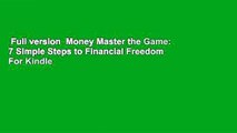 Full version  Money Master the Game: 7 Simple Steps to Financial Freedom  For Kindle