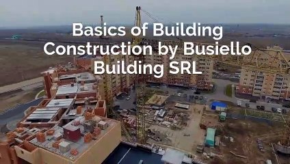 Basics of Build a Home by Busiello Building SRL