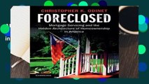 About For Books  Foreclosed: Mortgage Servicing and the Hidden Architecture of Homeownership in