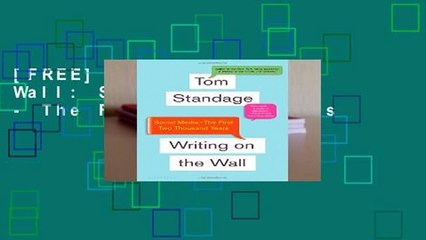 [FREE] Writing on the Wall: Social Media - The First 2,000 Years