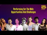 India Web Fest 2019: Session on Performing for the Web: Opportunities and Challenges