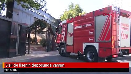 Şişli'de lisenin deposunda yangın