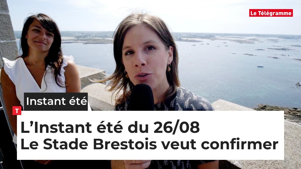 L’Instant été du lundi 26 août 2019. Le Stade Brestois veut confirmer