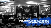 Pelantikan 106 Anggota DPRD DKI Jakarta