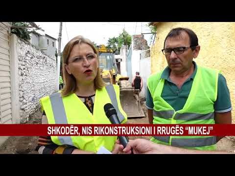 SHKODËR, NIS RIKONSTRUKSIONI I RRUGËS “MUKEJ”