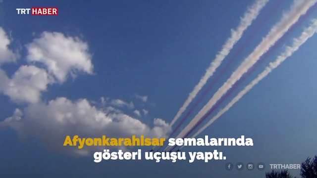 Türk Yıldızları Büyük Taarruz için uçtu