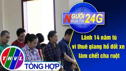 THVL | Người đưa tin 24G (11g ngày 24/08/2019)