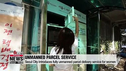 Download Video: Seoul City introduces fully unmanned parcel delivery service for women