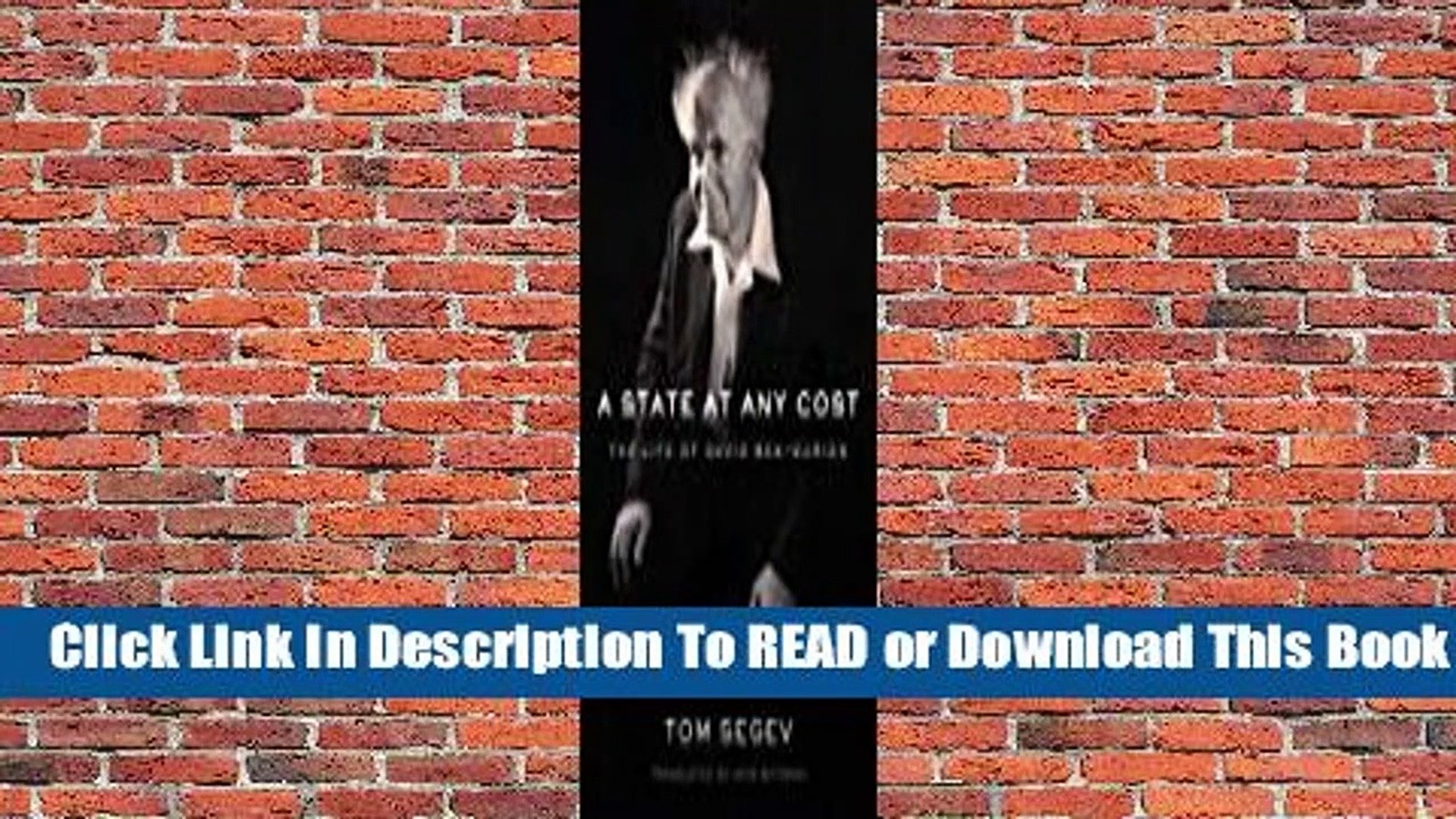 Online A State At Any Cost The Life Of David Ben Gurion For Kindle Video Dailymotion