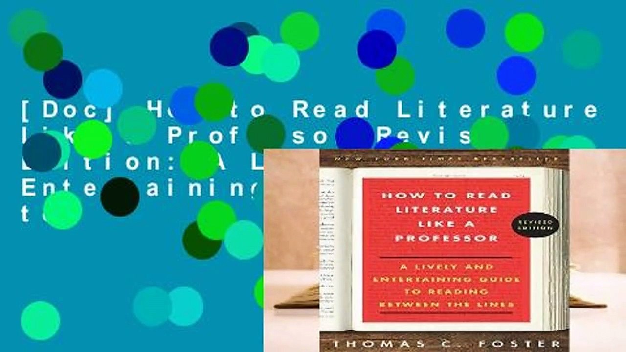 [Doc] How to Read Literature Like a Professor Revised Edition: A Lively and Entertaining Guide to