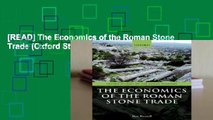 [READ] The Economics of the Roman Stone Trade (Oxford Studies on the Roman Economy)