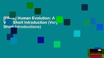 [FREE] Human Evolution: A Very Short Introduction (Very Short Introductions)