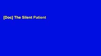 [Doc] The Silent Patient
