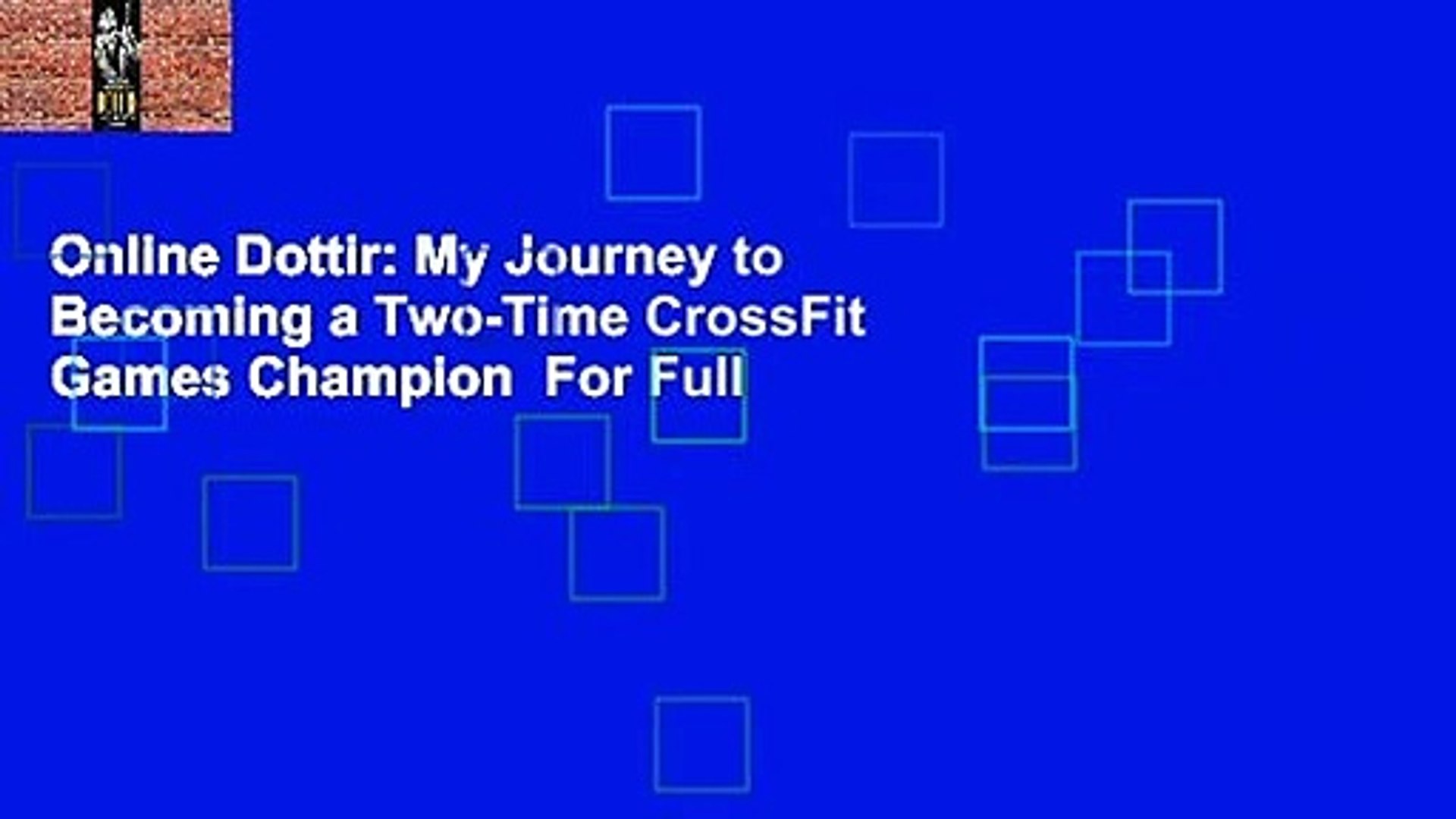 Online Dottir: My Journey to Becoming a Two-Time CrossFit Games Champion  For Full - video dailymotion