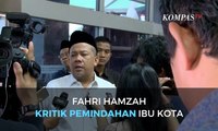Wakil Ketua DPR Fahri Hamzah Kritik Pemindahan Ibu Kota