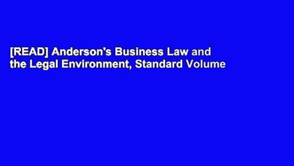 [READ] Anderson's Business Law and the Legal Environment, Standard Volume