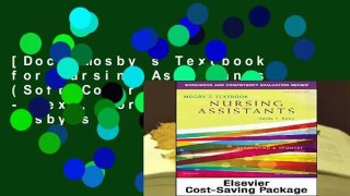[Doc] Mosby s Textbook for Nursing Assistants (Soft Cover Version) - Text, Workbook, and Mosby s
