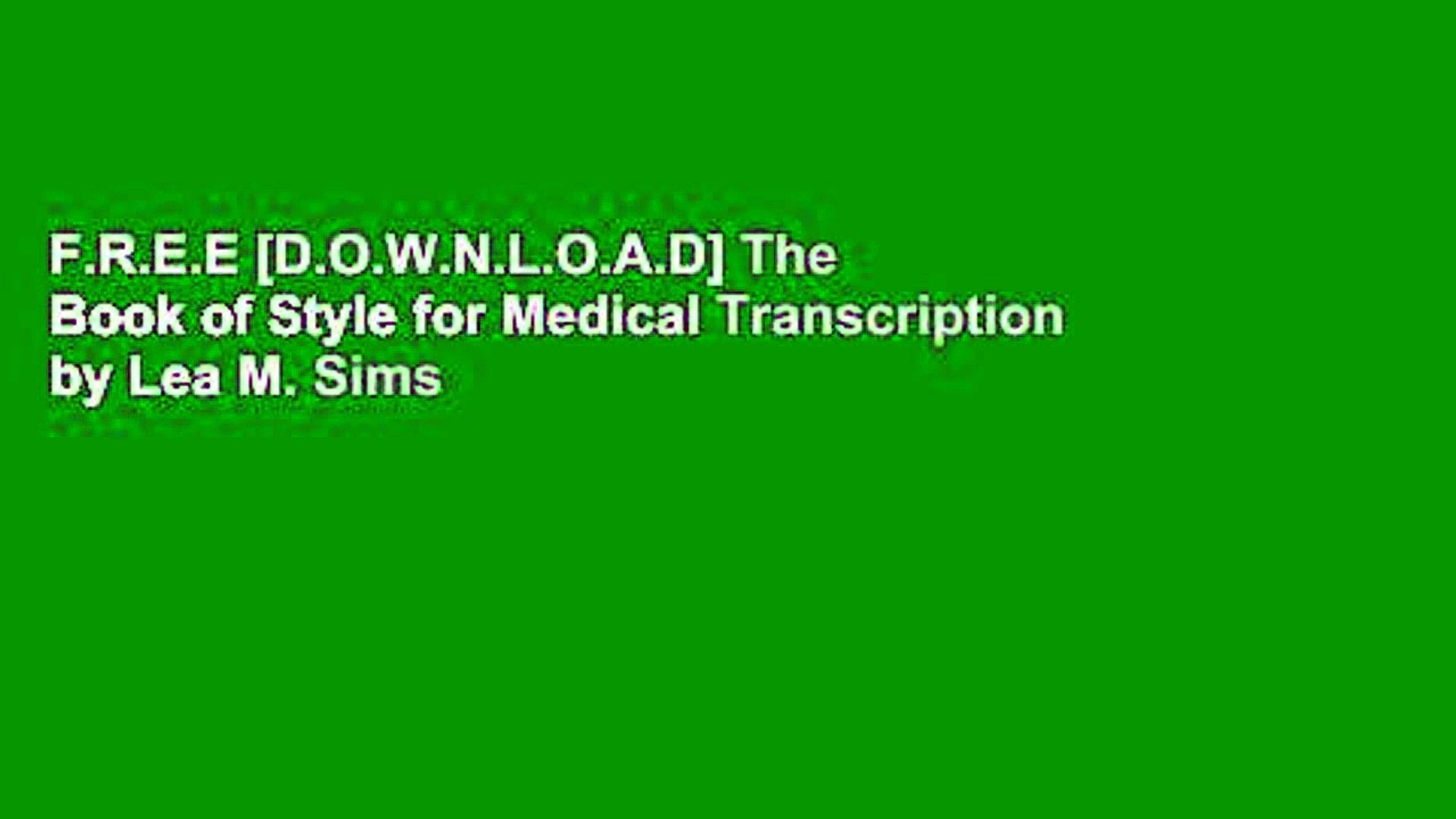 ⁣F.R.E.E [D.O.W.N.L.O.A.D] The Book of Style for Medical Transcription by Lea M. Sims