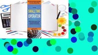 Online Small Time Operator: How to Start Your Own Business, Keep Your Books, Pay Your Taxes, and