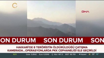 Hakkari'de 8 teröristin öldürüldüğü çatışma kamerada