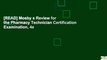 [READ] Mosby s Review for the Pharmacy Technician Certification Examination, 4e