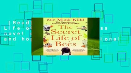 [Read] The Secret Life of Bees: A timeless novel of friendship and hope from international