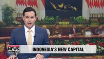 Indonesia to move capital city to eastern Borneo, replacing Jakarta