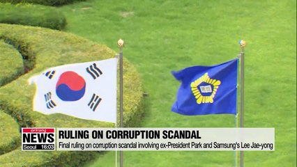 Supreme Court to rule on corruption scandal involving ex-President Park and Lee Jae-yong