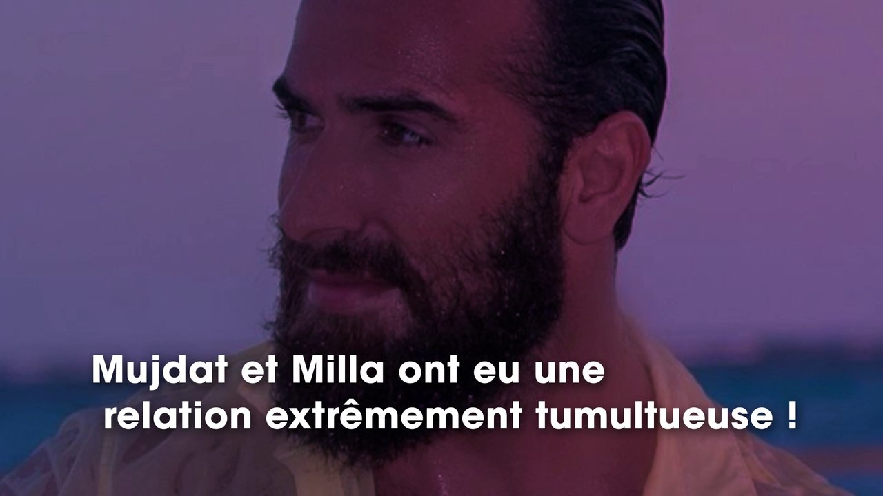 Mujdat (LMvsMonde4)  toujours célibataire après son aventure tumultueuse avec Milla Jasmine