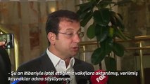 İBB Belediye Başkanı Ekrem İmamoğlu vakıflara aktarılan bütçeye son verildiğini açıkladı