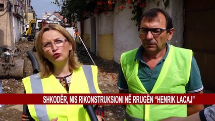 SHKODËR, NIS RIKONSTRUKSIONI NE RRUGËN "HENRIK LACAJ"