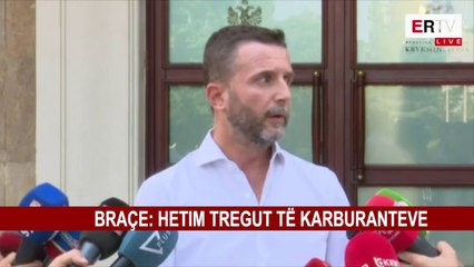 BRACE: HETIM TREGUT TE KARBURANTEVE