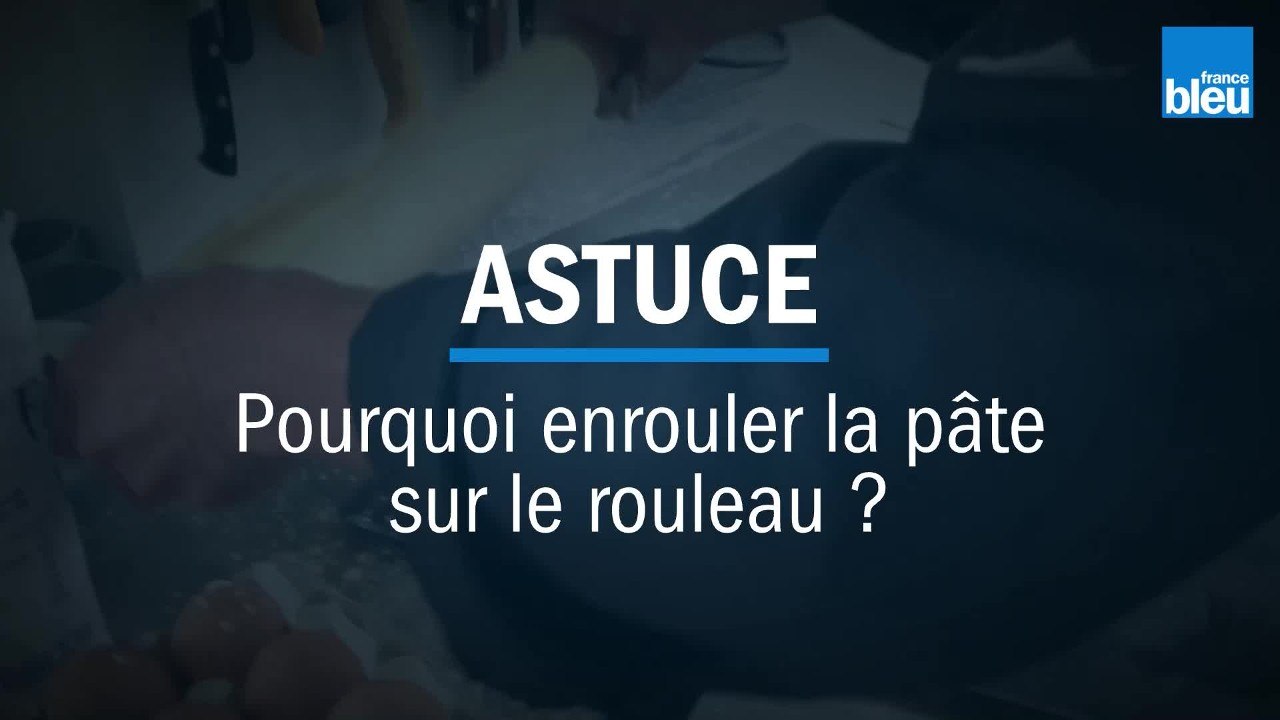 à quoi ça sert d'enrouler une pâte sur un rouleau si c'est pour la dérouler ensuite ?