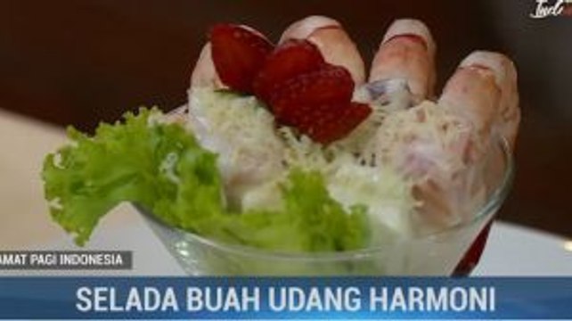 Selada Buah Udang Harmoni ala Chef Rohmat