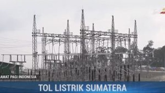 Tol Listrik Sumatera 275 kV Tahap I Siap Beroperasi Akhir Tahun