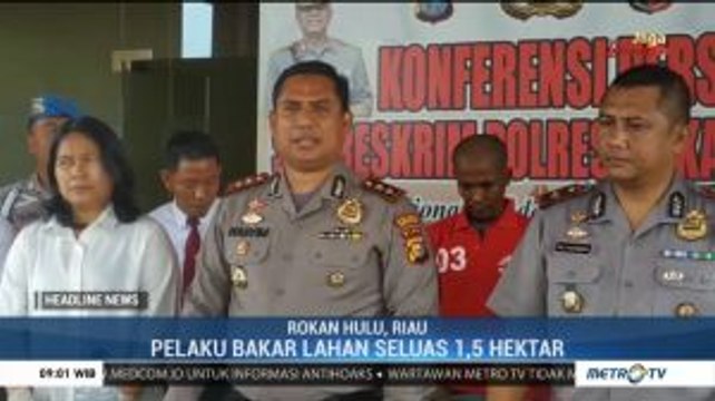 Polres Rokan Hulu Tangkap Pelaku Pembakar 1,5 Hektare Lahan