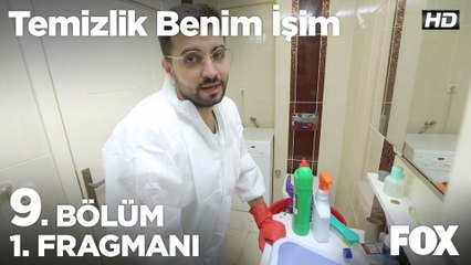 Temizlik Benim İşim 9. Bölüm 1. Fragmanı