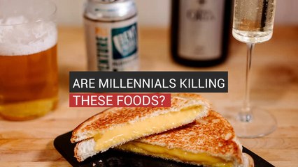 Are Millennials Killing These Foods?