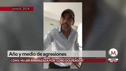 'Lord Golpeador' agrede y amenaza a mujer en CdMx