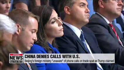 China denies Trump's claims of phone call on trade talks