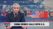China denies Trump's claims of phone call on trade talks