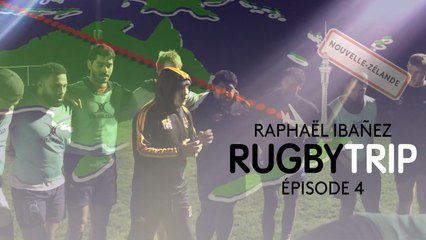 Raphaël Ibanez Rugby Trip - Épisode 4