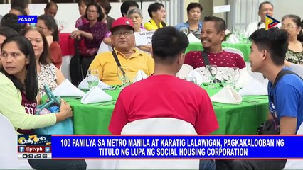 100 pamilya sa Metro Manila at karatig lalawigan, pagkakalooban ng titulo ng lupa ng SHC
