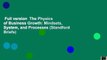 Full version  The Physics of Business Growth: Mindsets, System, and Processes (Standford Briefs)