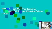 [FREE] Ancient Wine: The Search for the Origins of Viniculture (Princeton Science Library)