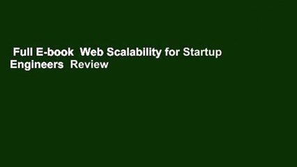 Full E-book  Web Scalability for Startup Engineers  Review