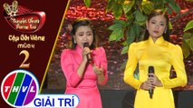THVL |Tuyệt đỉnh song ca-Cặp đôi vàng 2019 | Tập 2[4]: Chuyện tình không dĩ vãng–Thiên Vũ, Quỳnh Như